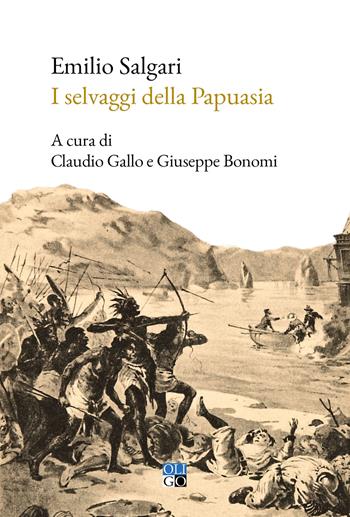 I selvaggi della Papuasia - Emilio Salgari - Libro Oligo 2022, Daimon | Libraccio.it
