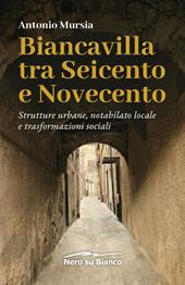 Biancavilla tra Seicento e Novecento. Strutture urbane, notabilato locale e trasformazioni sociali
