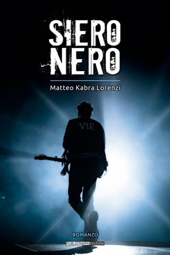 Siero nero - Kabra - Libro Publistampa 2020 | Libraccio.it