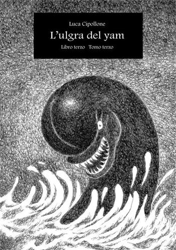 L' ulgra del yam. Vol. 3 - Luca Cipollone - Libro Tg Book 2018 | Libraccio.it