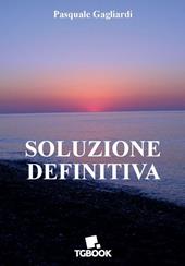 Soluzione definitiva