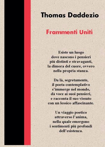 Frammenti uniti - Thomas Daddezio - Libro Tg Book 2023 | Libraccio.it