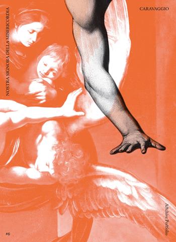 Nostra Signora della Misericordia. Caravaggio - Gianluca Forgione, Mauro Magliani - Libro ArtchivePortfolio 2019 | Libraccio.it