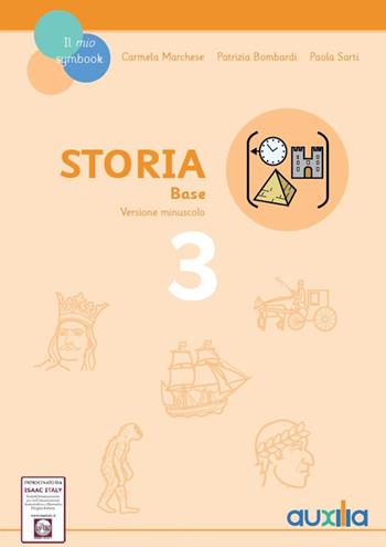 Storia. Per la 3a classe elementare - Carmela Marchese, Patrizia Bombardi, Paola Sarti - Libro Auxilia 2018, Il mio Symbook | Libraccio.it