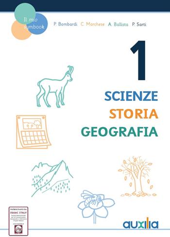 Scienze-Storia-Geografia. Con libro di ritaglio. Vol. 1 - Patrizia Bombardi, Carmela Marchese, Paola Sarti - Libro Auxilia 2019 | Libraccio.it