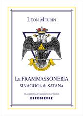 La Frammassoneria, sinagoga di Satana