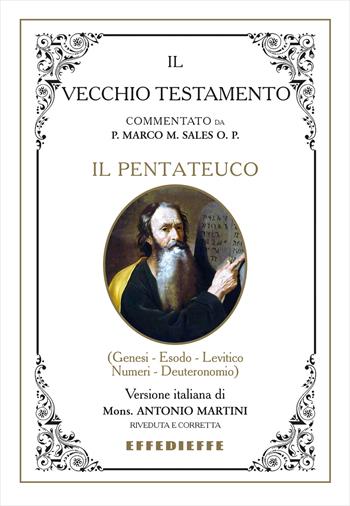 Bibbia Martini-Sales. Il Pentateuco - Marco Sales, Antonio Martini - Libro Effedieffe 2019 | Libraccio.it