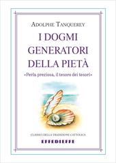 I dogmi generatori della pietà