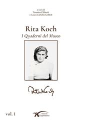 Rita Koch. I quaderni del museo. Ediz. illustrata
