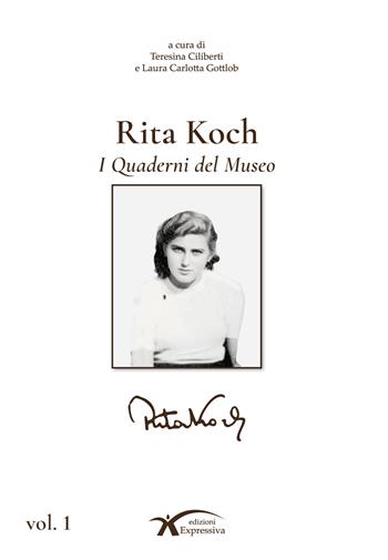 Rita Koch. I quaderni del museo. Ediz. illustrata  - Libro Expressiva Edizioni 2026 | Libraccio.it