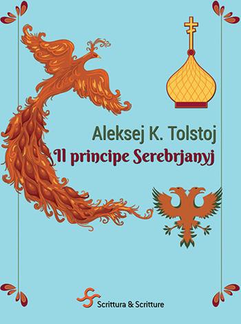 Il principe Serebrjanyj - Aleksej K. Tolstoj - Libro Scrittura & Scritture 2021, Voci | Libraccio.it