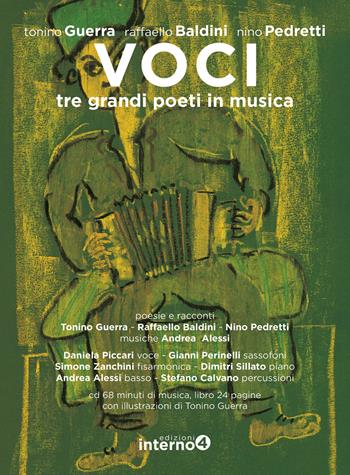 Voci. Tre grandi poeti in musica. Con CD Audio - Tonino Guerra, Raffaello Baldini, Nino Pedretti - Libro Edizioni Interno4 2017, Rimini | Libraccio.it