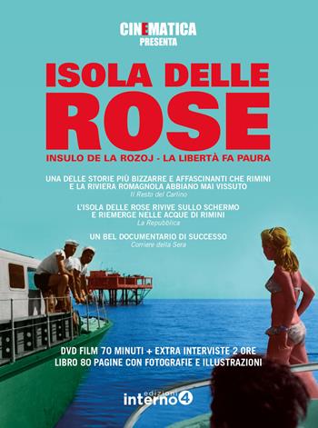 Isola delle Rose. Insulo de la Rozoj. La libertà fa paura. Con DVD video - Giuseppe Musilli - Libro Edizioni Interno4 2018 | Libraccio.it