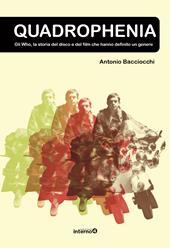 Quadrophenia. Gli Who e la storia del disco e del film che hanno definito un genere