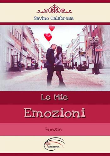 Le mie emozioni - Savino Calabrese - Libro Pluriversum Edizioni 2018 | Libraccio.it