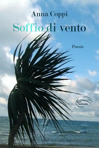 Soffio di vento - Anna Coppi - Libro Pluriversum 2018 | Libraccio.it