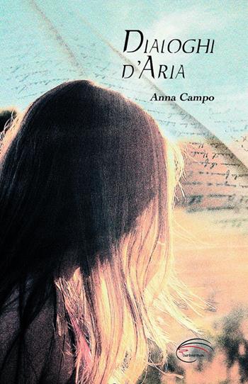Dialoghi d'aria. Nuova ediz. - Anna Campo - Libro Pluriversum Edizioni 2019 | Libraccio.it
