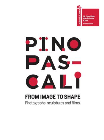 Pino Pascali. From image to shape. Photographs, sculptures and films. Ediz. italiana e inglese - Antonio Frugis, Roberto Lacarbonara - Libro Sfera Edizioni 2019, Arte contemporanea | Libraccio.it