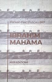 Ibrahim Mahama. Premio Pino Pascali 2021. 23ª edizione. Ediz. italiana e inglese