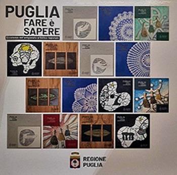 Puglia. Fare è sapere. Eccellenze dell'artigianato artistico regionale. Ediz. italiana e inglese - Roberto Lacarbonara - Libro Sfera Edizioni 2022 | Libraccio.it