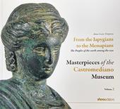 Masterpieces of the Castromediano Museum. Vol. 2: From the Iapygians to the Messapians. The peoples of the earth among the seas