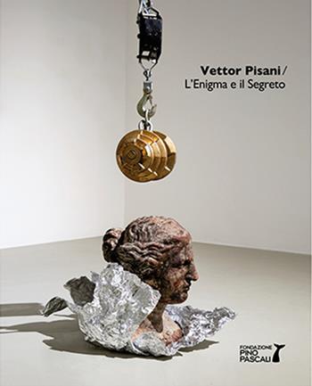 Vettor Pisani. L'enigma e il segreto. Catalogo della mostra (Polignano a Mare, 2 dicembre 2023-25 febbraio 2024). Ediz. italiana e inglese  - Libro Sfera Edizioni 2024 | Libraccio.it