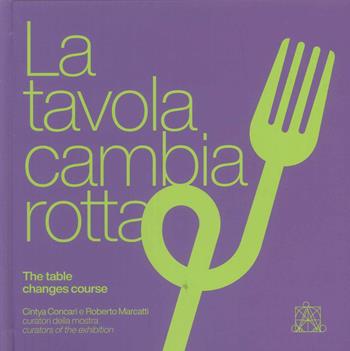 La tavola cambia rotta-The table changes course. Catalogo della mostra (Lecce, 1 agosto-31 ottobre 2024). Ediz. illustrata  - Libro Sfera Edizioni 2024 | Libraccio.it