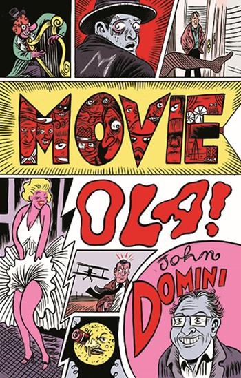 Movieola! - John Domini - Libro Jona Editore 2019, Gli americani | Libraccio.it