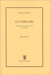 Le familiari. Libro secondo. Testo latino a fronte