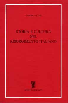 Storia e cultura nel Risorgimento italiano - Giuseppe Talamo - Libro Archivio Izzi 1993, Biblioteca dell'Archivio. Saggi | Libraccio.it