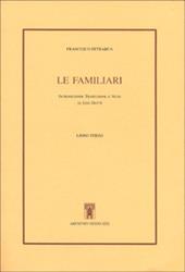 Le familiari. Libro terzo. Testo latino a fronte