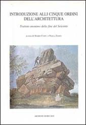 Introduzione alli cinque ordini dell'architettura. Trattato anonimo della fine del Seicento