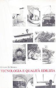 Tecnologia e qualità edilizia - Giuseppe De Micheli - Libro Archivio Izzi 1995 | Libraccio.it