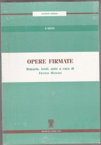 Opere firmate. Rimario, testi, note - Garzo - Libro Archivio Izzi 1999, Archivio italiano | Libraccio.it