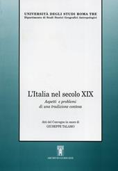 L' Italia nel secolo XIX. Aspetti e problemi di una tradizione contesa. Atti del Convegno in onore di Giuseppe Talamo