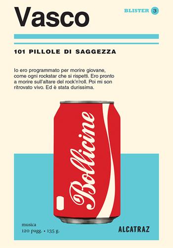 Vasco. 101 pillole di saggezza  - Libro Agenzia Alcatraz 2017, Blister | Libraccio.it