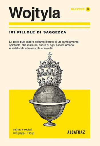 Karol Wojtyla. 101 pillole di saggezza  - Libro Agenzia Alcatraz 2018, Blister | Libraccio.it