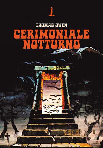 Cerimoniale notturno - Thomas Owen - Libro Agenzia Alcatraz 2021, Bizarre | Libraccio.it