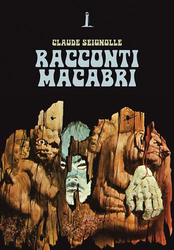 Racconti macabri - Claude Seignolle - Libro Agenzia Alcatraz 2021, Bizarre | Libraccio.it