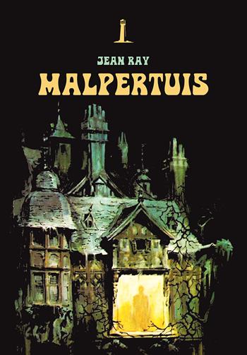 Malpertuis - Jean Ray - Libro Agenzia Alcatraz 2022, Bizarre | Libraccio.it