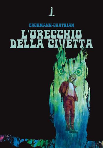 L'orecchio della civetta - Erckmann-Chatrian - Libro Agenzia Alcatraz 2023, Bizarre | Libraccio.it