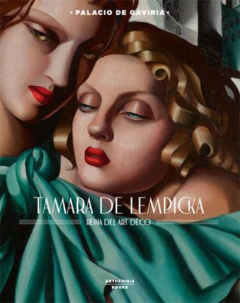 Tamara de Lempicka. Reina del art déco. Catalogo della mostra (Madrid, 5 ottobre 2018-24 febbraio 2019). Ediz. illustrata  - Libro Arthemisia Books 2018 | Libraccio.it