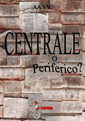 Centrale o periferico?