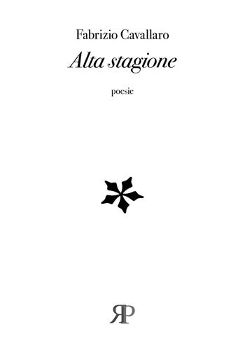 Alta stagione - Fabrizio Cavallaro - Libro RP Libri 2020, Poesia | Libraccio.it