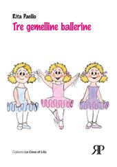 Tre gemelline ballerine