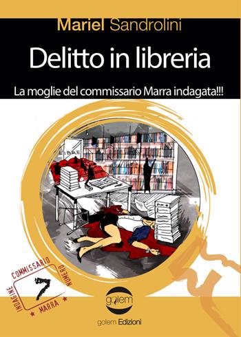 Delitto in libreria - Mariel Sandrolini - Libro Golem Edizioni 2018, Le vespe | Libraccio.it