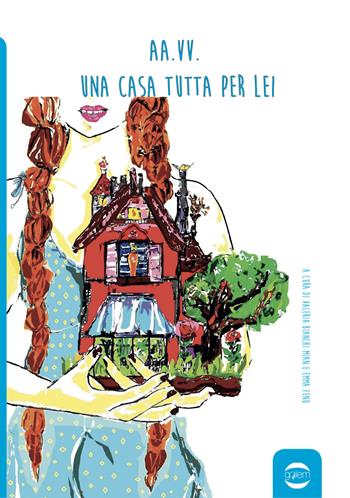 Una casa tutta per lei  - Libro Golem Edizioni 2019, Anno | Libraccio.it