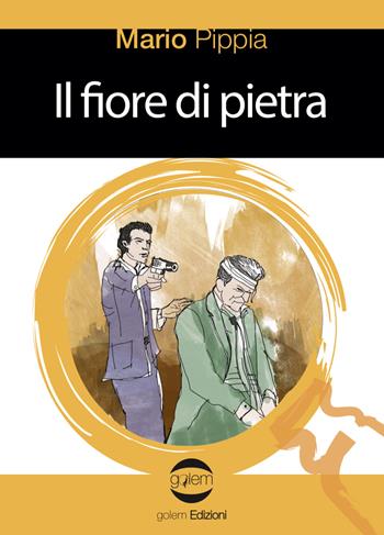 Il fiore di pietra - Mario Pippia - Libro Golem Edizioni 2019, Le vespe | Libraccio.it