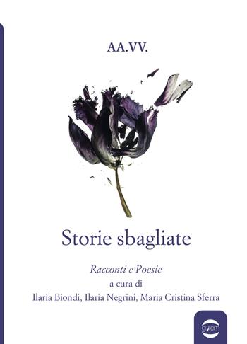 Storie sbagliate  - Libro Golem Edizioni 2020, Anno | Libraccio.it