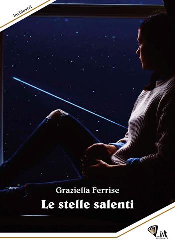 Le stelle salenti. Nuova ediz. - Graziella Ferrise - Libro Link 2019 | Libraccio.it